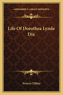 Life of Dorothea Lynde Dix