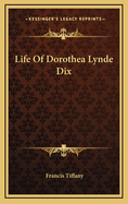 Life Of Dorothea Lynde Dix