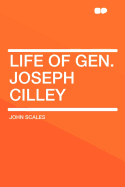 Life of Gen. Joseph Cilley