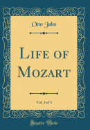 Life of Mozart, Vol. 3 of 3 (Classic Reprint)