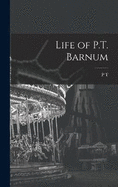 Life of P.T. Barnum