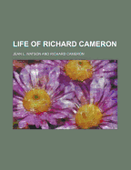 Life of Richard Cameron