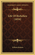Life of Richelieu (1854)