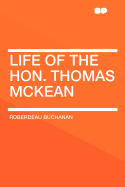 Life of the Hon. Thomas McKean..