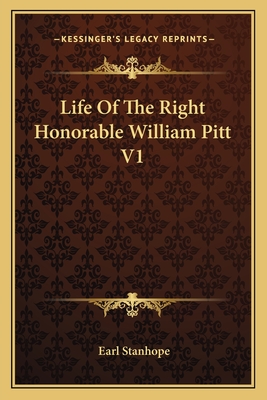 Life of the Right Honorable William Pitt V1 - Stanhope, Earl