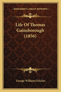 Life of Thomas Gainsborough (1856)