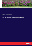 Life of Thomas Hopkins Gallaudet