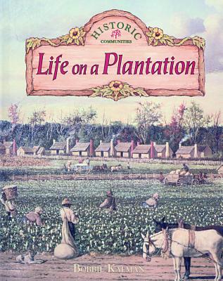 Life on a Plantation - Kalman, Bobbie