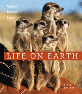 Life on Earth: United States Edition - Audesirk, Teresa, and Audesirk, Gerald, and Byers, Bruce E.