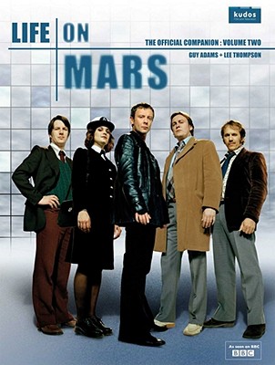 Life on Mars 2 - Adams, Guy, and Thompson, Lee