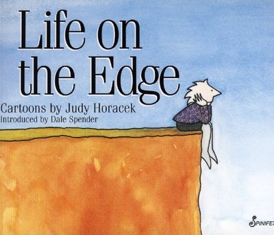 Life on the Edge: Second Edition - Spender, Dale (Introduction by)