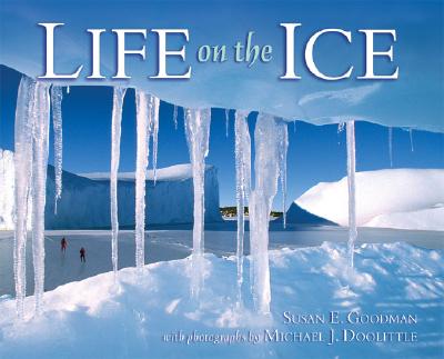 Life on the Ice - Goodman, Susan E