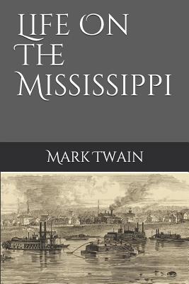 Life On The Mississippi - Twain, Mark