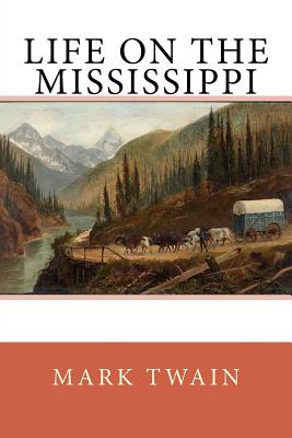 Life On The Mississippi - Twain, Mark