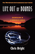 Life Out of Bounds: Bioinvasion in a Borderless World