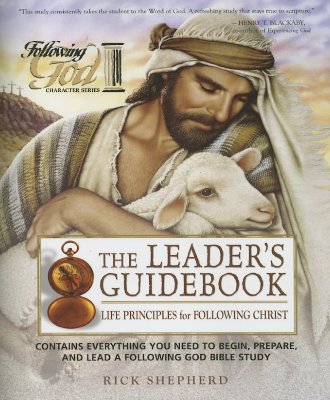 Life Principles for Following Christ: Leader's Guidebook - Shepherd, Richard