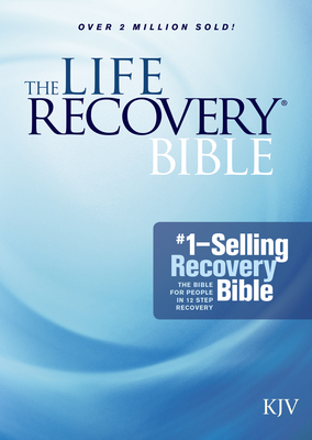 Life Recovery Bible-KJV - Tyndale, and Arterburn, Stephen (Contributions by), and Stoop, David (Contributions by)