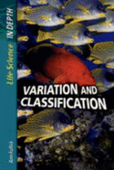 Life Science in Depth: Variation and Classification Paperback - Solway, Andrew