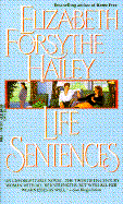 Life Sentences - Hailey, Elizabeth Forsythe, and Hailey, Arthur