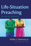 Life-Situation Preaching for African-Americans