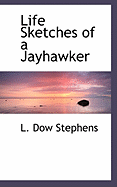 Life Sketches of a Jayhawker