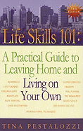 Life Skills 101: A Practical Guide to Leaving Home and Living on Your Own