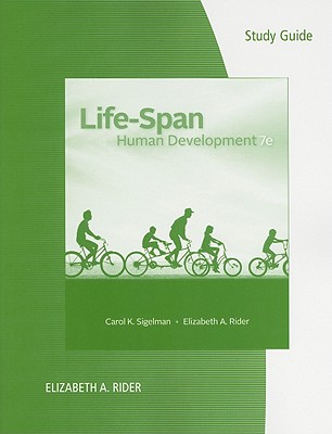 Life-Span Human Development - Sigelman, Carol K, and Rider, Elizabeth A