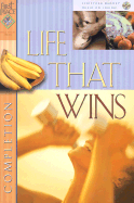 Life That Wins - Gospel Light Publications (Creator), and Lewis, Carole (Foreword by)