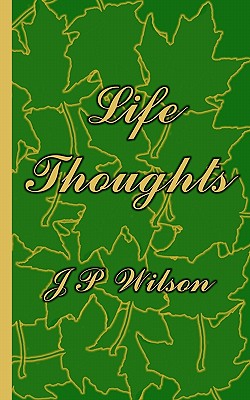 Life Thoughts - Price, Helen Viola Kasperek (Contributions by), and Wilson, J P