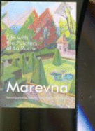 Life with the Painters of La Ruche - Marevna, and Heseltine, Natalia (Translated by)