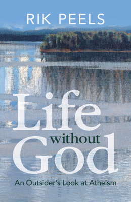 Life without God - Peels, Rik