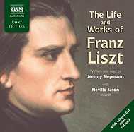 Life & Works of Franz Liszt