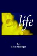 Life - Bollinger, Don