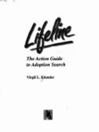 Lifeline: The Action Guide to Adoption Search