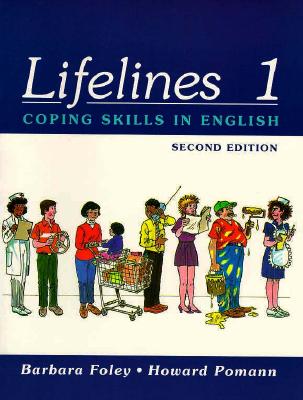 Lifelines 1: Coping Skills in English - Foley, Barbara, and Pomann, Howard