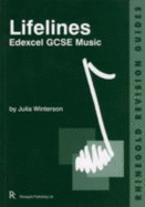 Lifelines: Edexcel Gcse Music. by Julia Winterson