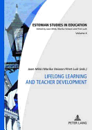 Lifelong Learning and Teacher Development - Mikk, Jaan (Editor), and Veisson, Marika (Editor), and Luik, Piret (Editor)