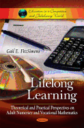 Lifelong Learning: Theoretical & Practical Perspectives on Adult Numeracy & Vocational Mathematics