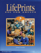 Lifeprints: Level 3: Esl for Adults 2nd Ed