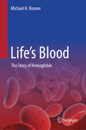 Life's Blood: The Story of Hemoglobin