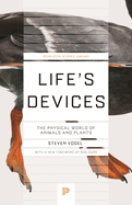 Life's Devices: The Physical World of Animals and Plants