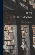 Life's Enthusiasms