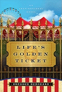 Life's Golden Ticket: An Inspriational Novel