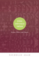 Life's Intrinsic Value: Science, Ethics, and Nature