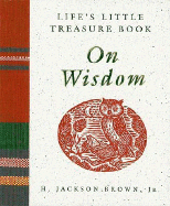 Life's Little Treasure Book on Wisdom