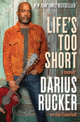 Life's Too Short: A Memoir - Rucker, Darius