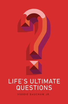 Life's Ultimate Questions (25-Pack) - Baucham Jr, Voddie