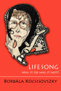 Lifesong: Was It or Was It Not?