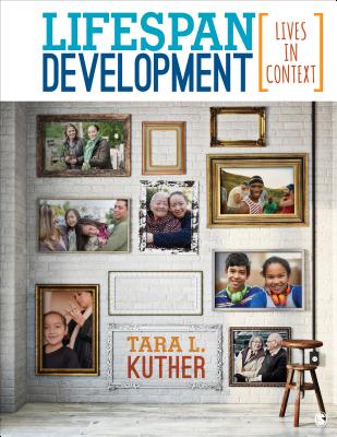 Lifespan Development: Lives in Context - Kuther, Tara L