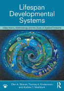 Lifespan Developmental Systems: Meta-theory, Methodology and the Study of Applied Problems